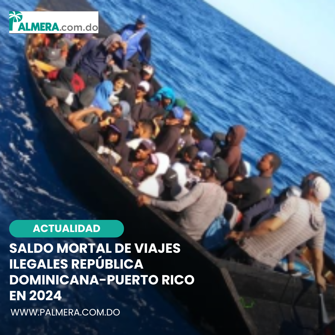 Saldo mortal de viajes ilegales República Dominicana-Puerto Rico en 2024