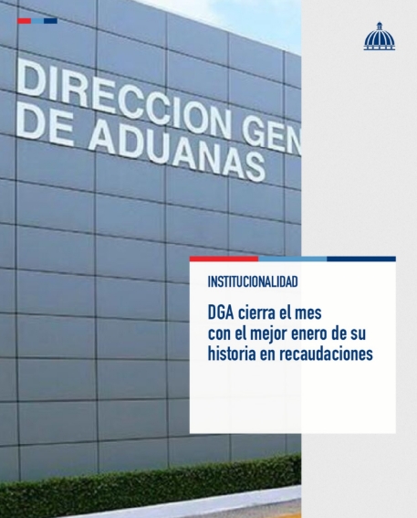 Aduanas logra récord histórico de recaudación en enero