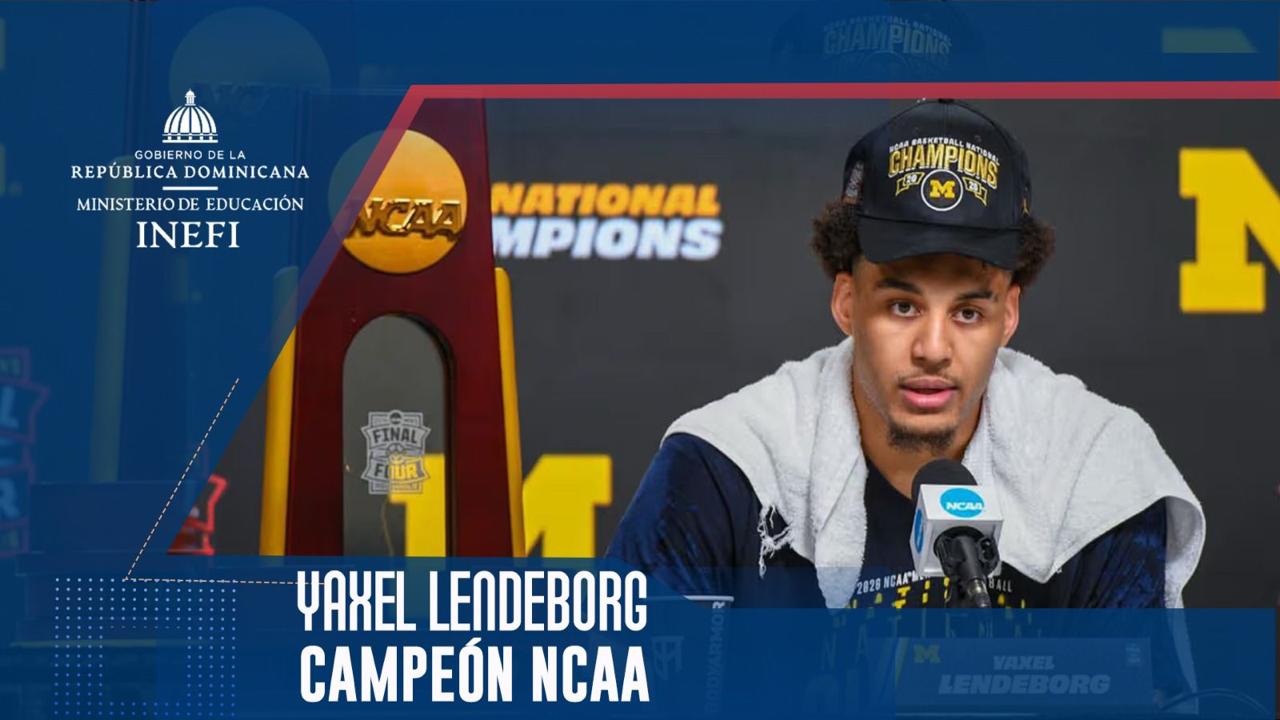 INEFI une a Villa Francisca con la gloria de la NCAA: El triunfo de Yaxel Lendeborg, un orgullo dominicano